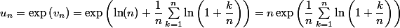 u_{n}=\exp \left(v_{n}\right)=\exp \left(\ln (n)+\dfrac{1}{n} \sum_{k=1}^{n} \ln \left(1+\dfrac{k}{n}\right)\right)=n \exp \left(\dfrac{1}{n} \sum_{k=1}^{n} \ln \left(1+\dfrac{k}{n}\right)\right)